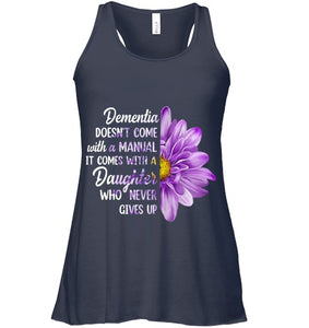 Dementia Doesn t Come With a Manual It Comes With a Daughter T Shirt (1)