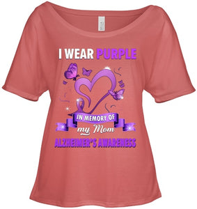 Alzheimer s Awareness Gift I Wear Purple In Memory Of My Mom T Shirt