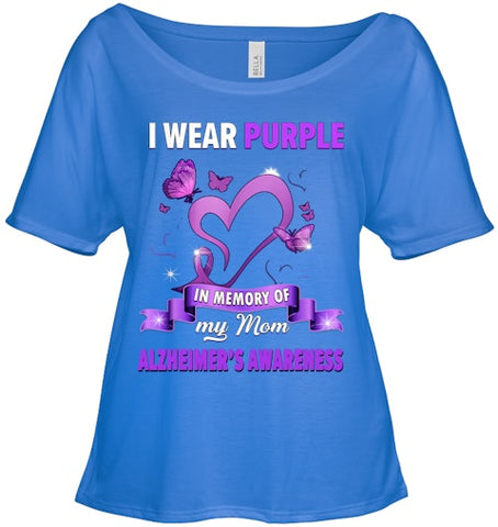 Image of Alzheimer s Awareness Gift I Wear Purple In Memory Of My Mom T Shirt