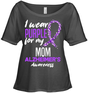 I Wear Purple For My Mom Dementia Alzheimer s Awareness T Shirt