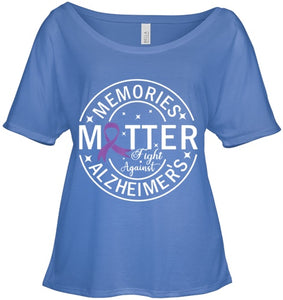 Memories Matter Fight Against Alzheimer s T Shirt