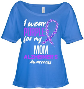 I Wear Purple For My Mom Dementia Alzheimer s Awareness T Shirt