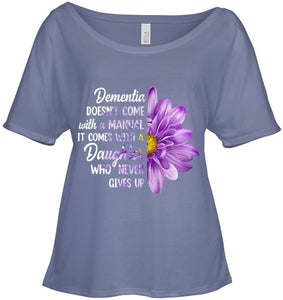 Dementia Doesn t Come With a Manual It Comes With a Daughter T Shirt (1)