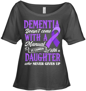 Dementia Doesn t Come With a Manual It Comes With a Daughter T Shirt