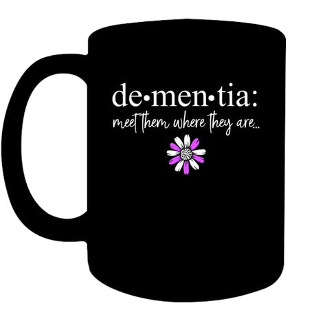 Image of Dementia Meet Them Where They Are Alzheimer's Disease