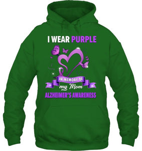 Alzheimer s Awareness Gift I Wear Purple In Memory Of My Mom T Shirt