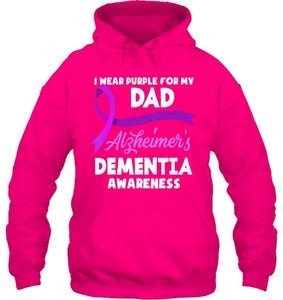 I Wear Purple For My Dad Alzheimer s Dementia Awareness T Shirt