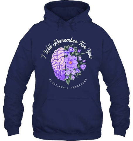 Image of Alzheimer s Awareness I Will Remember For You Brain T Shirt