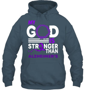 My God Is Stronger Than Alzheimer s Awareness Ribbon T Shirt