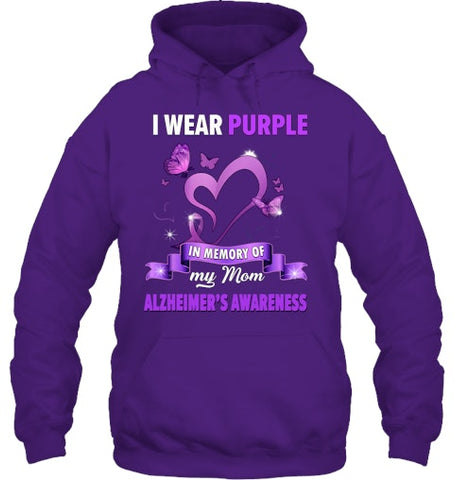 Image of Alzheimer s Awareness Gift I Wear Purple In Memory Of My Mom T Shirt