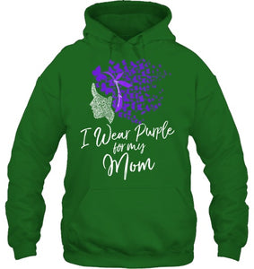 I Wear Purple For My Mom Shirt Alzheimer s Awareness Gift