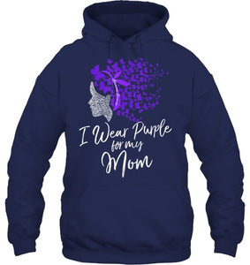 I Wear Purple For My Mom Shirt Alzheimer s Awareness Gift