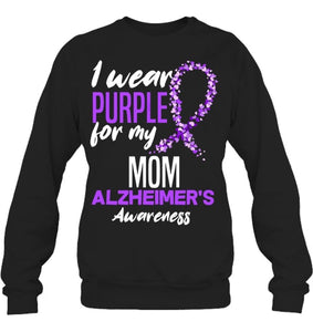 I Wear Purple For My Mom Dementia Alzheimer s Awareness T Shirt