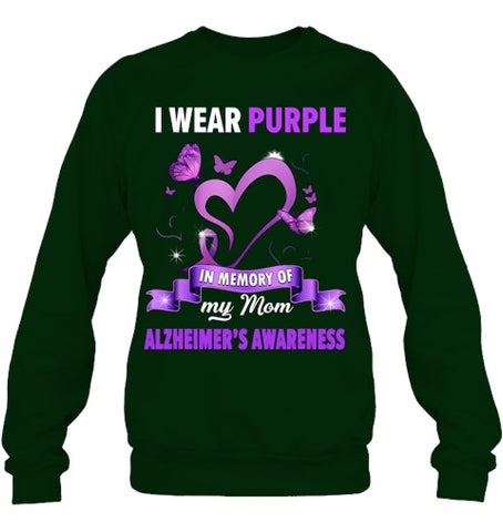 Image of Alzheimer s Awareness Gift I Wear Purple In Memory Of My Mom T Shirt