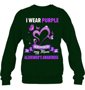 Alzheimer s Awareness Gift I Wear Purple In Memory Of My Mom T Shirt