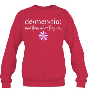 Dementia Meet Them Where They Are Alzheimer's Disease