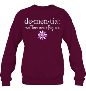 Dementia Meet Them Where They Are Alzheimer's Disease