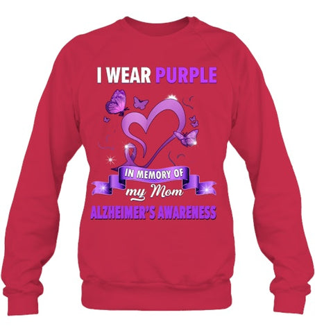 Image of Alzheimer s Awareness Gift I Wear Purple In Memory Of My Mom T Shirt