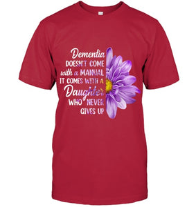 Dementia Doesn t Come With a Manual It Comes With a Daughter T Shirt (1)