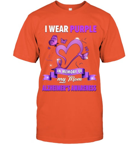 Image of Alzheimer s Awareness Gift I Wear Purple In Memory Of My Mom T Shirt