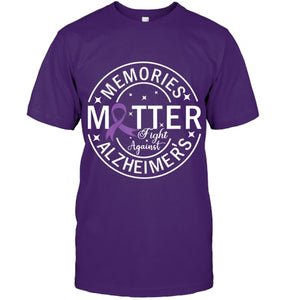 Memories Matter Fight Against Alzheimer s T Shirt