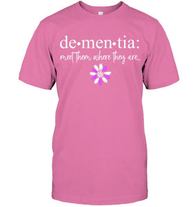 Dementia Meet Them Where They Are Alzheimer's Disease