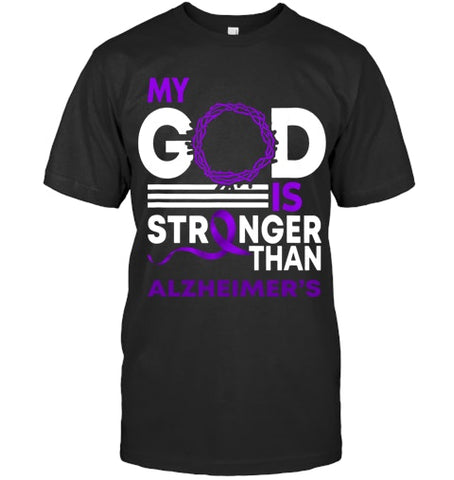 Image of My God Is Stronger Than Alzheimer s Awareness Ribbon T Shirt