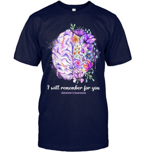 I Will Remember For You Brain Alzheimer s Awareness T Shirt