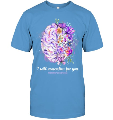 Image of I Will Remember For You Brain Alzheimer s Awareness T Shirt