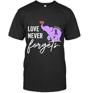 End Alzheimers Shirt Love Never Forgets Alzheimers Awareness T Shirt