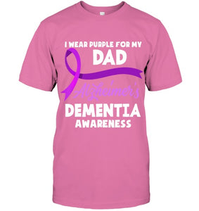 I Wear Purple For My Dad Alzheimer s Dementia Awareness T Shirt