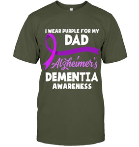 I Wear Purple For My Dad Alzheimer s Dementia Awareness T Shirt