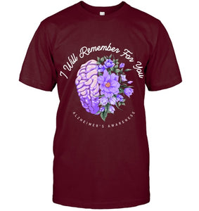 Alzheimer s Awareness I Will Remember For You Brain T Shirt