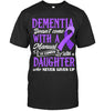 Dementia Doesn t Come With a Manual It Comes With a Daughter T Shirt