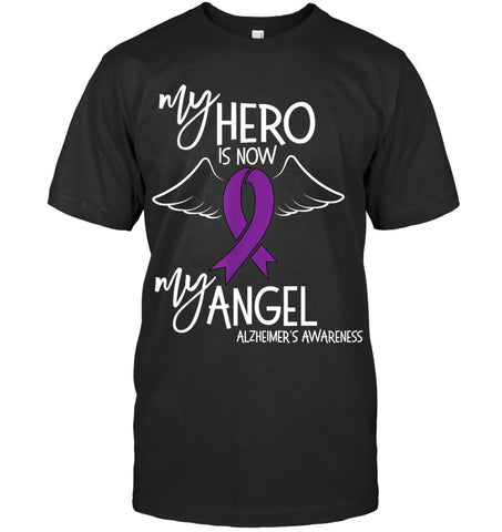 Image of My Hero is now my Angel Alzheimers Awareness T Shirt T shirt T Shirt