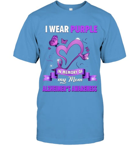 Image of Alzheimer s Awareness Gift I Wear Purple In Memory Of My Mom T Shirt