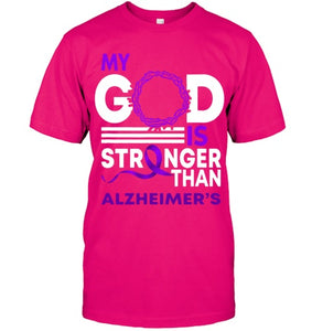 My God Is Stronger Than Alzheimer s Awareness Ribbon T Shirt