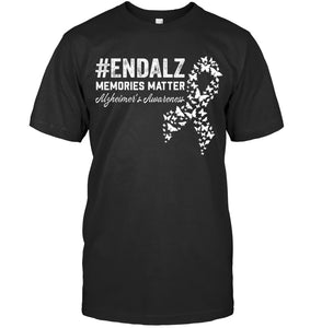 End Alz Memories Matter Dementia Alzheimer's Awareness