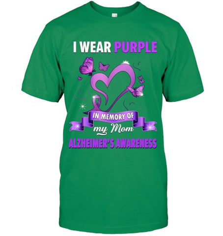 Image of Alzheimer s Awareness Gift I Wear Purple In Memory Of My Mom T Shirt