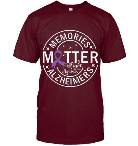 Image of Memories Matter Fight Against Alzheimer s T Shirt