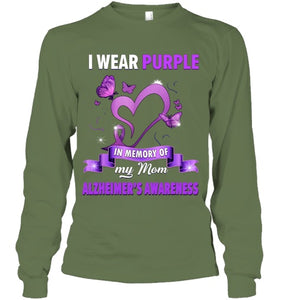 Alzheimer s Awareness Gift I Wear Purple In Memory Of My Mom T Shirt