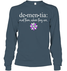 Dementia Meet Them Where They Are Alzheimer's Disease