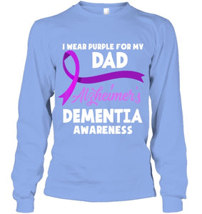 I Wear Purple For My Dad Alzheimer s Dementia Awareness T Shirt