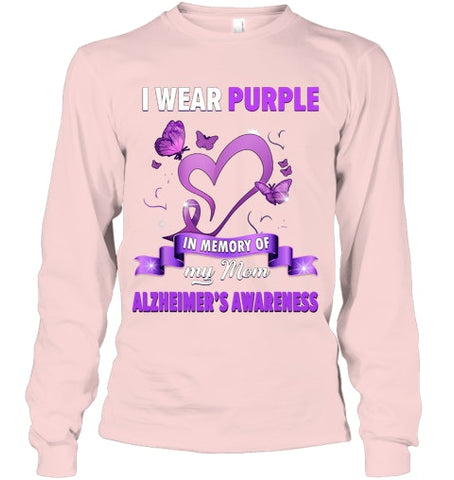 Image of Alzheimer s Awareness Gift I Wear Purple In Memory Of My Mom T Shirt