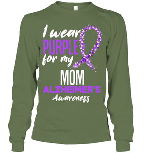 I Wear Purple For My Mom Dementia Alzheimer s Awareness T Shirt