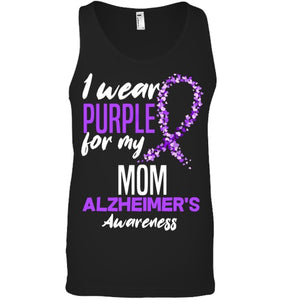 I Wear Purple For My Mom Dementia Alzheimer s Awareness T Shirt