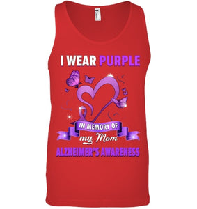 Alzheimer s Awareness Gift I Wear Purple In Memory Of My Mom T Shirt