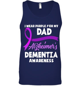 I Wear Purple For My Dad Alzheimer s Dementia Awareness T Shirt