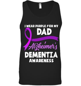 I Wear Purple For My Dad Alzheimer s Dementia Awareness T Shirt