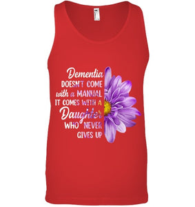 Dementia Doesn t Come With a Manual It Comes With a Daughter T Shirt (1)